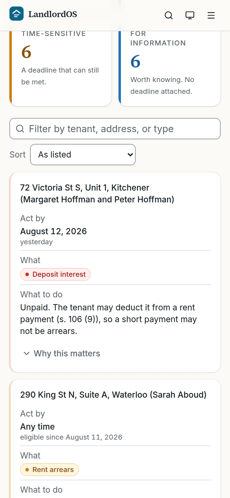 The LandlordOS dashboard, headed What needs doing, listing thirteen items across eight tenancies, one urgent, six time-sensitive and six for information. The first row is deposit interest that fell due yesterday, reading: Unpaid. The tenant may deduct it from a rent payment (s. 106 (9)), so a short payment may not be arrears. Below it are three rent arrears rows with Prepare N4 buttons, a rent increase whose last day to serve is today, and a standard lease due in seven days.